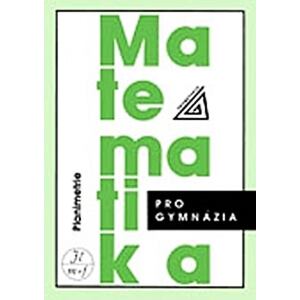 Matematika pro gymnázia - Planimetrie