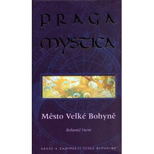 Praga mystica - Město Velké Bohyně