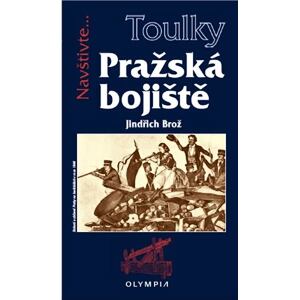 Toulky Pražská bojiště