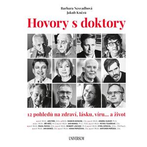 Hovory s doktory - 12 pohledů na zdraví, lásku, víru… a život