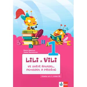 Lili a Vili 1 – Ve světě říkadel, pohádek a příběhů -  čítanka pro 1. ročník ZŠ