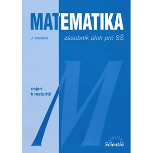 Matematika - zásobník úloh pro SŠ