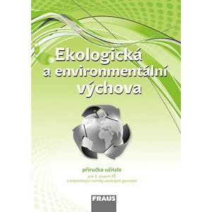 Ekologická a environmentální výchova - Příručka učitele