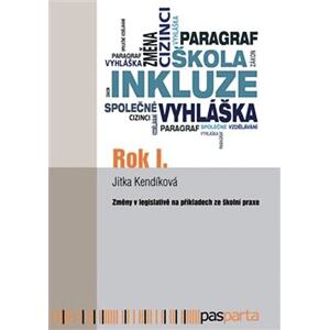 Rok I. - Změny v legislativě na příkladech ze školní praxe