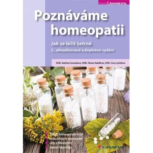 Poznáváme homeopatii - Jak se léčit šetrně