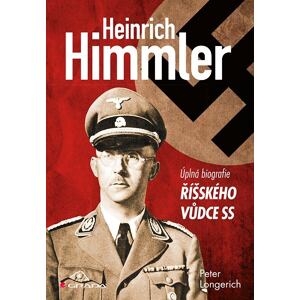 Himmler - Úplná biografie říšského vůdce SS