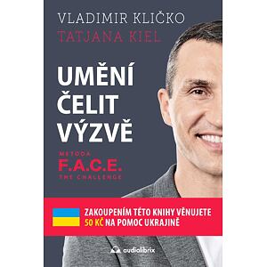 Umění čelit výzvě - Metoda F.A.C.E. the Challenge