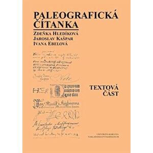 Paleografická čítanka - Textová část