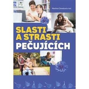 Slasti a strasti pečujících