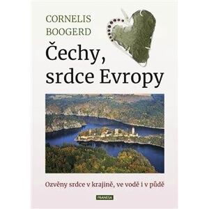 Čechy, srdce Evropy - Ozvěny srdce v krajině, ve vodě i v půdě