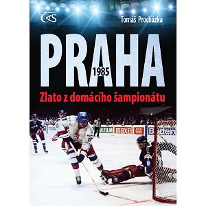 Praha 1985 – Zlato z domácího šampionátu