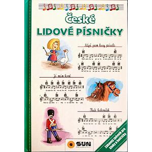 České lidové písničky - Zábavný zpěvník pro kluky a holčičky