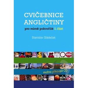 Cvičebnice angličtiny pro mírně pokročilé-1.část