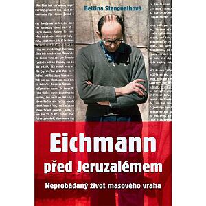 Eichmann před Jeruzalémem - Neprobádaný