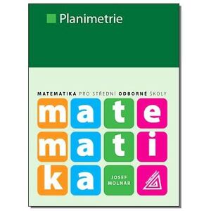 Matematika pro SOŠ - Planimetrie