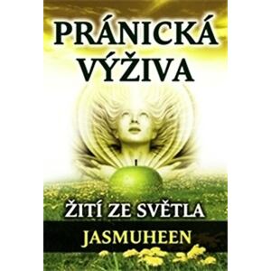 Pránická výživa – Žití ze světla