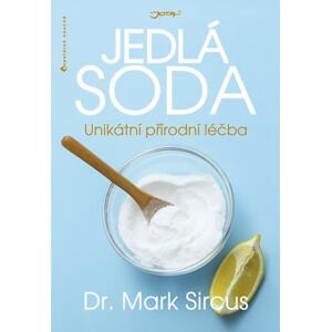 Jedlá soda - Unikátní přírodní léčba