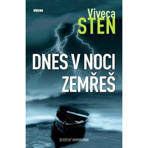 Dnes v noci zemřeš