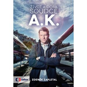 Život a doba soudce A. K.
