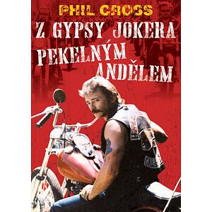 Z Gypsy Jokera Pekelným andělem