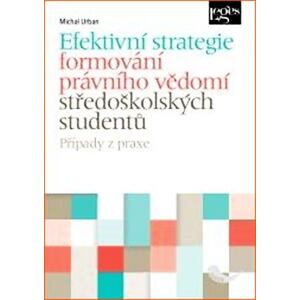 Efektivní strategie formování právního vědomí středoškolských studentů