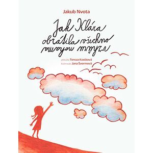 Jak Klára obrátila všechno vzhůru nohama