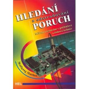 Hledání a odstraňování poruch - Měření a testování v počítačové a číslicové technice