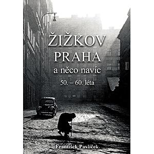 Žižkov, Praha a něco navíc 50.-60. léta