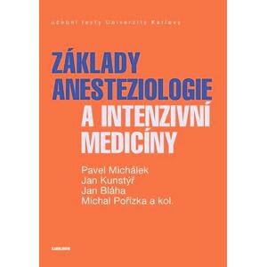 Základy anesteziologie a intenzivní medicíny