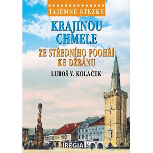 Tajemné stezky - Krajinou chmele ze středního Poohří ke Džbánu