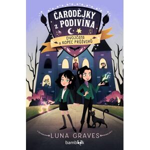 Čarodějky z Podivína - Dvojčata a kopec průšvihů