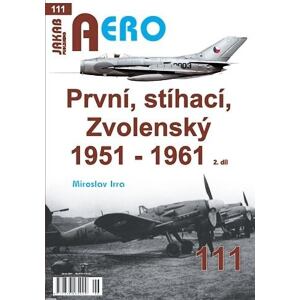 AERO 111 První, stíhací, zvolenský 1951 - 1961
