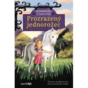 Jednorožci z tajné stáje – Prozrazený jednorožec