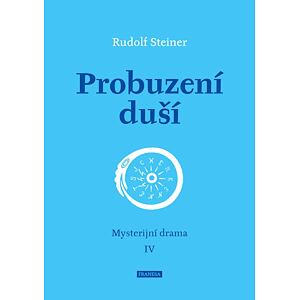 Probuzení duší - Mysterijní drama IV