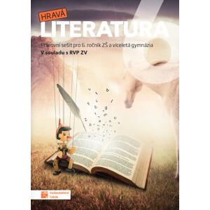 Hravá literatura 6 - pracovní sešit RVP
