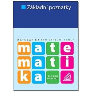 Matematika pro SŠ - Základní poznatky