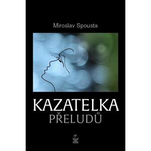 Kazatelka přeludů