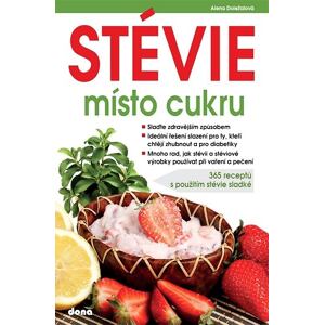 STÉVIE místo cukru - 365 receptů s použitím stévie sladké