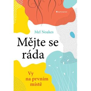 Mějte se ráda - Vy na prvním místě