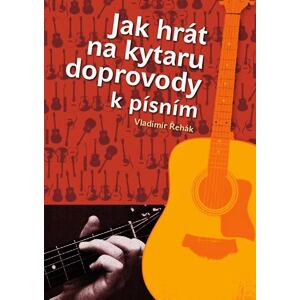 Jak hrát na kytaru doprovody k písním
