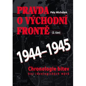 Pravda o východní frontě 1944-1945