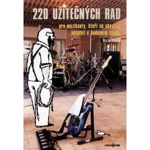 220 užitečných rad pro muzikanty, kteří se chystají natáčet ve studiu