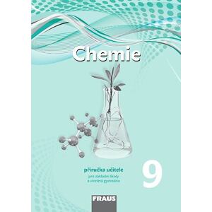 Chemie 9 pro ZŠ a víceletá gymnázia - Příručka učitele