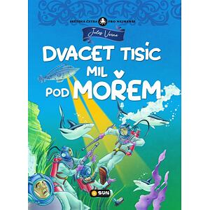 Dvacet tisíc mil pod mořem - Světová četba pro nejmenší