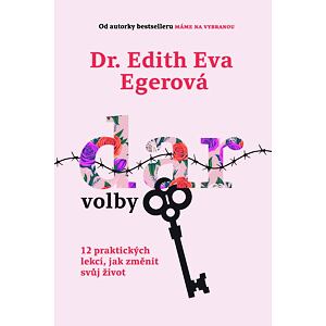Dar volby - 12 praktických lekcí, jak změnit svůj život