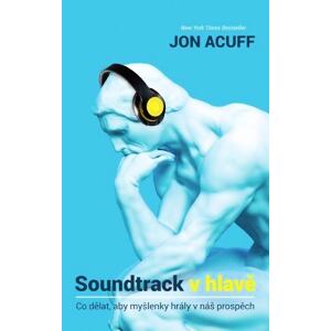 Soundtrack v hlavě - Co dělat, aby myšlenky hrály v náš prospěch