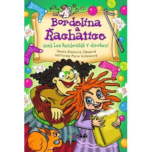 Bordelína a Řachatice aneb Les Bambručák v ohrožení