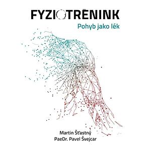 Fyziotrénink - Pohyb jako lék