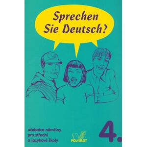 Sprechen Sie Deutsch - 4 kniha pro studenty