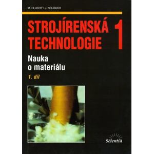 Strojírenská technologie 1, 1.díl